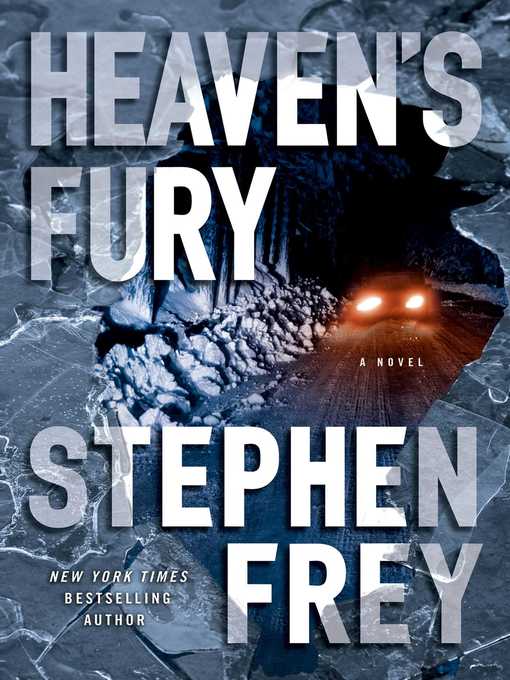 Title details for Heaven's Fury by Stephen Frey - Available